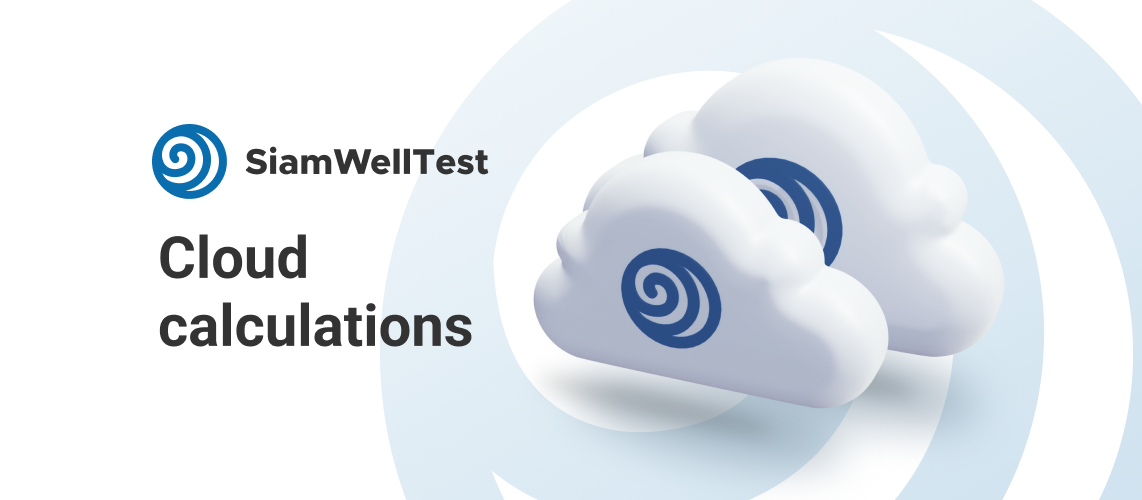 Siam Well Test with cloud calculations release